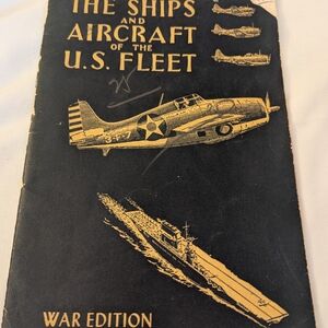 The Ships and Aircraft Of U S Navy 1942 War Edition